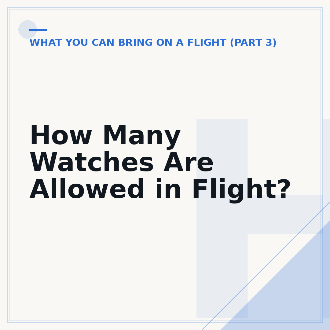 How Many Watches Are Allowed in Flight?