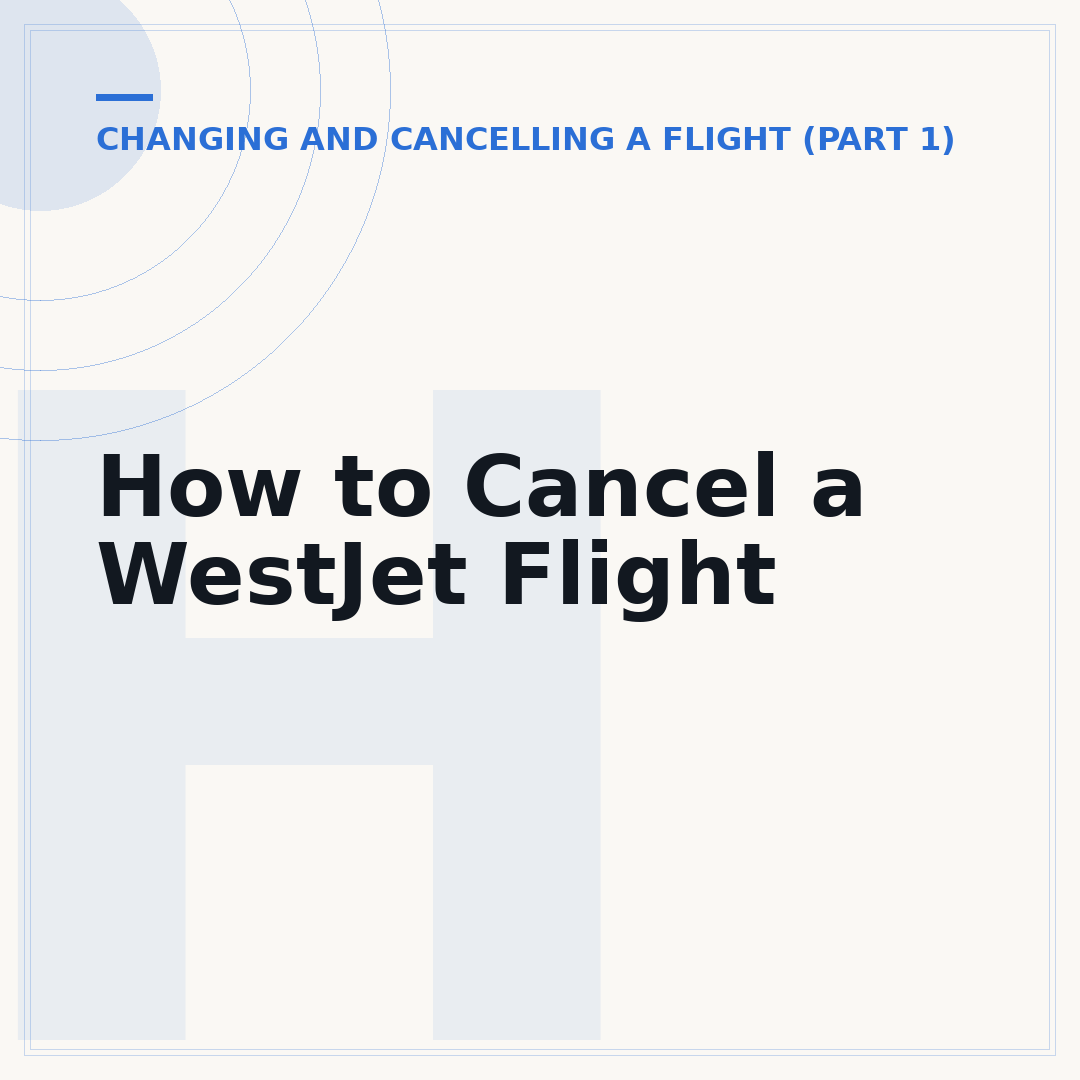 How to Cancel a WestJet Flight