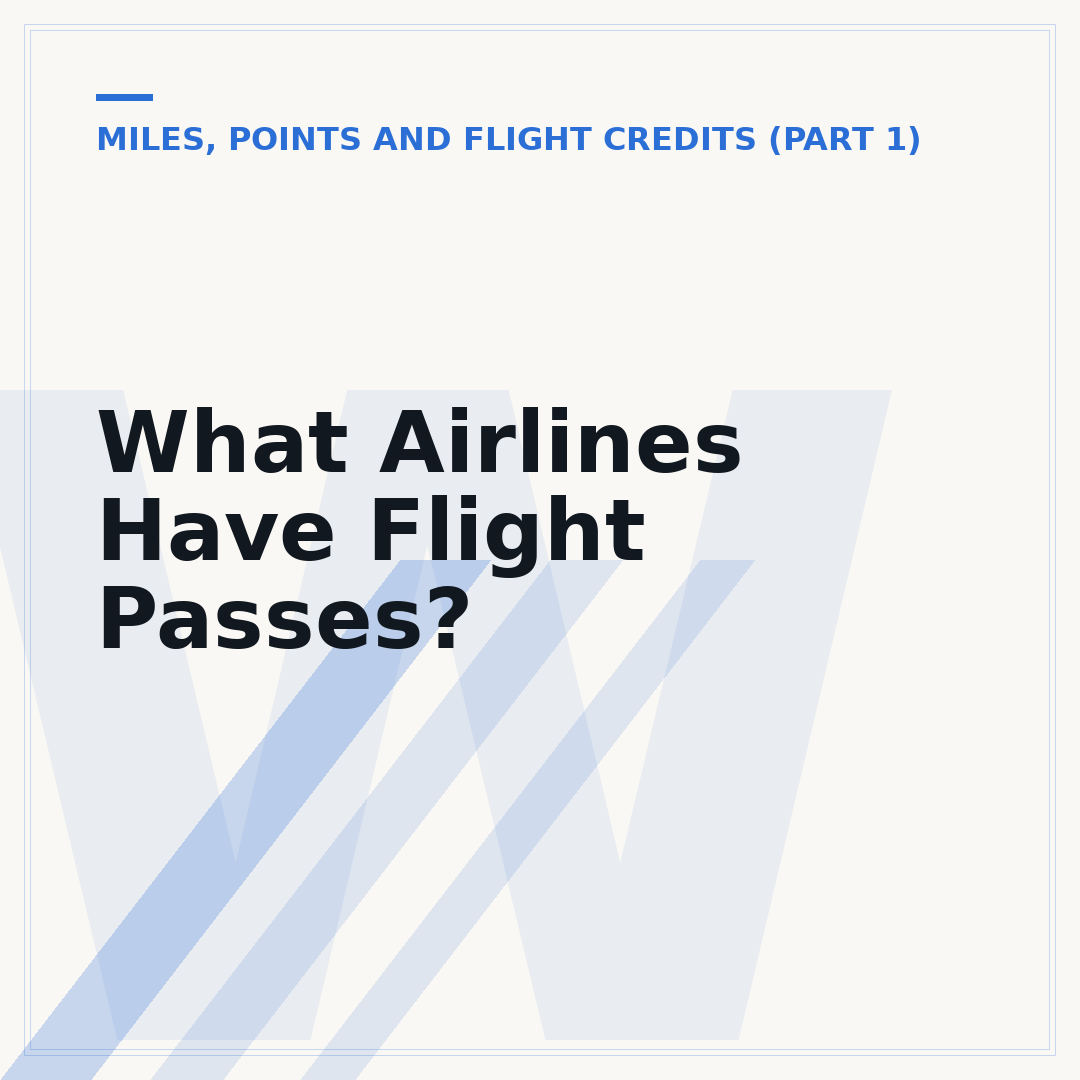 What Airlines Have Flight Passes?