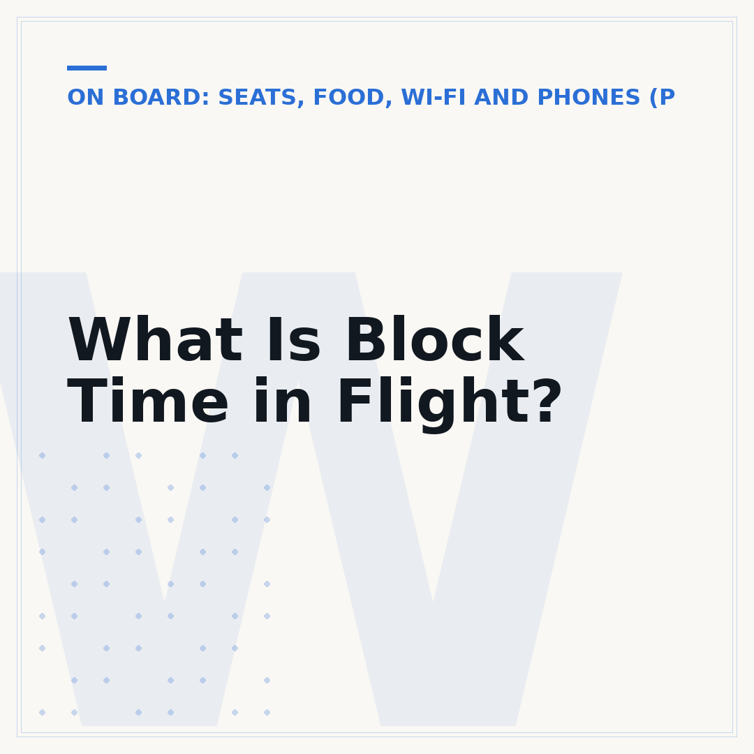 What Is Block Time in Flight?