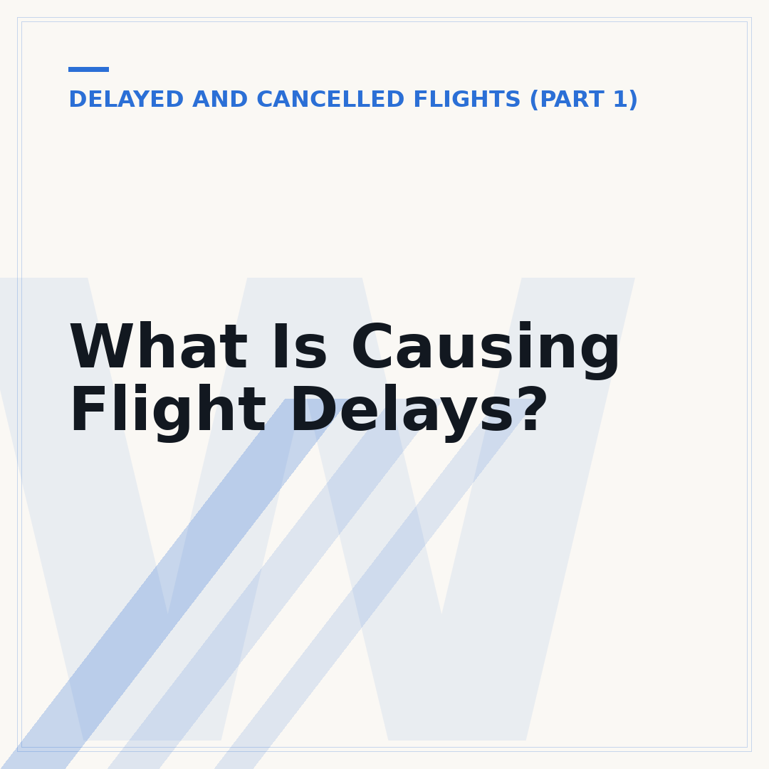 What Is Causing Flight Delays?