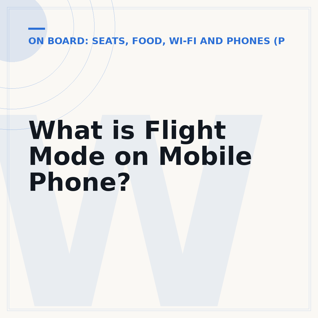 What is Flight Mode on Mobile Phone?