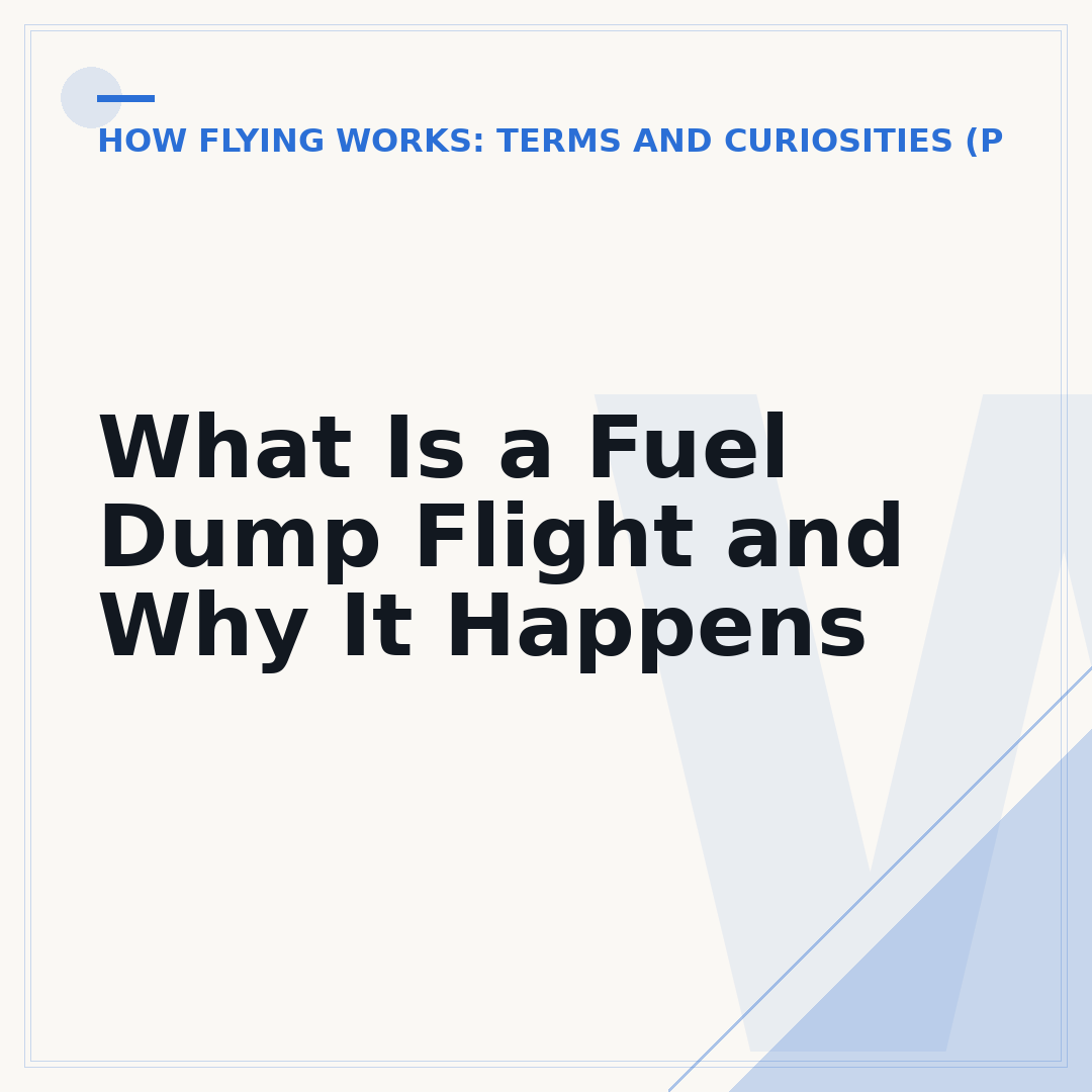 What Is a Fuel Dump Flight and Why It Happens