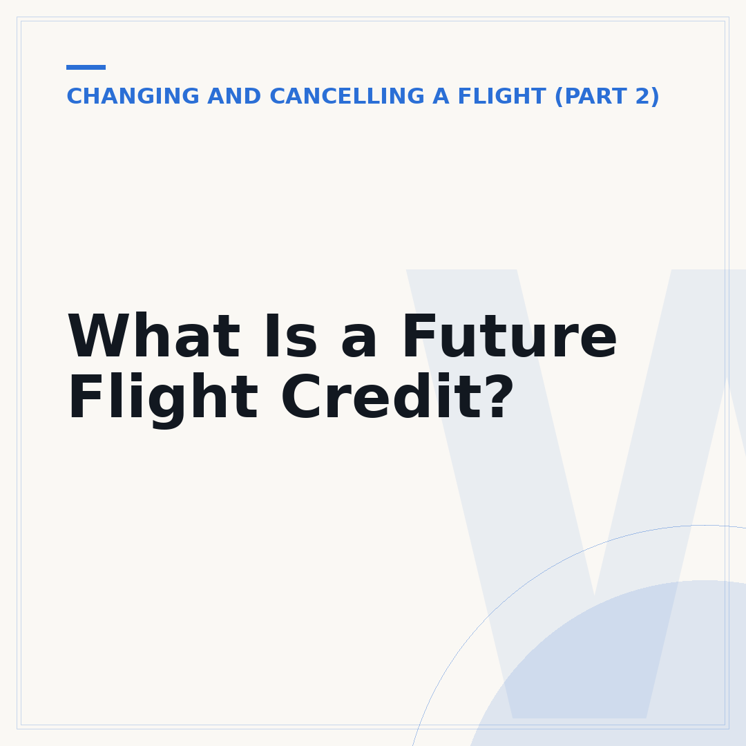 What Is a Future Flight Credit?