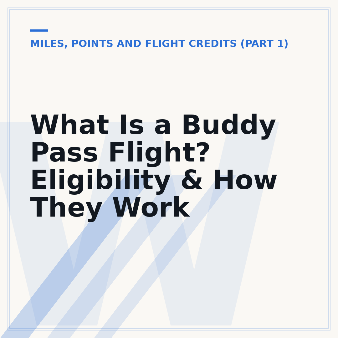 What Is a Buddy Pass Flight? Eligibility & How They Work