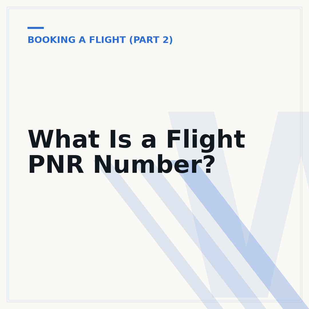 What Is a Flight PNR Number?