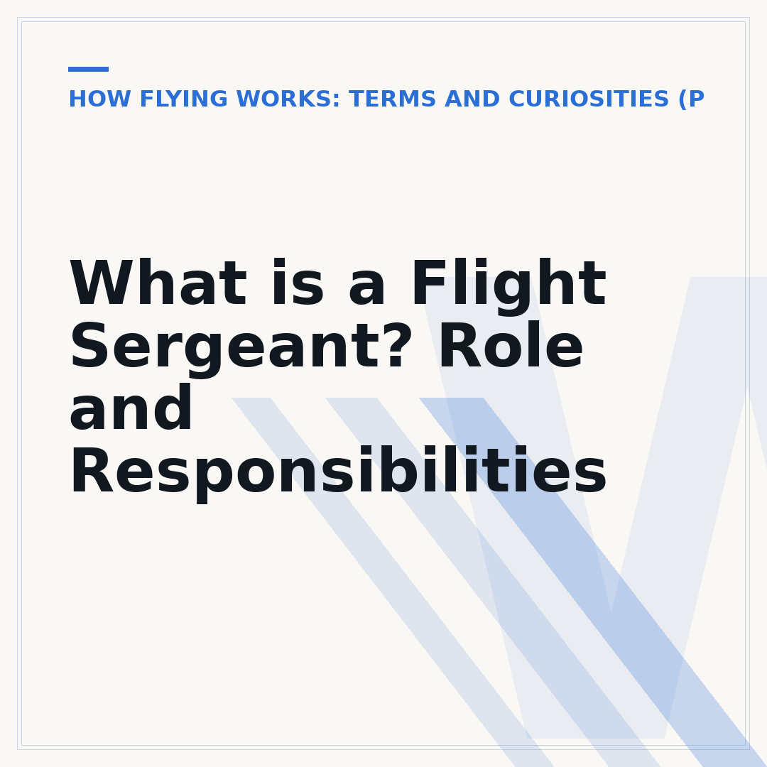What is a Flight Sergeant? Role and Responsibilities