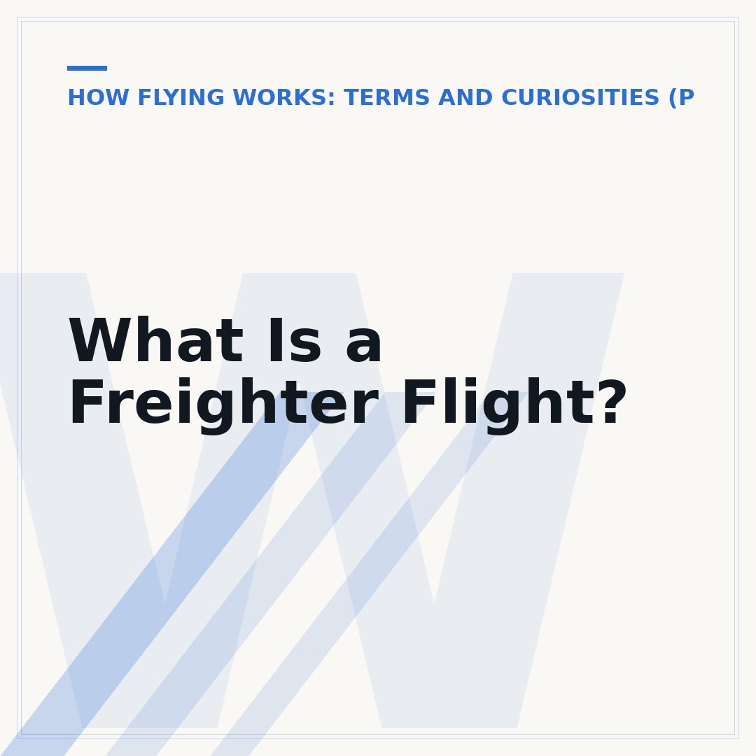 What Is a Freighter Flight?