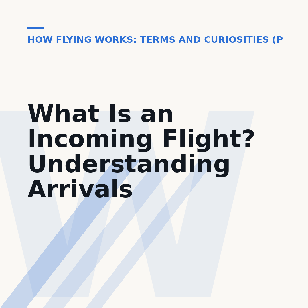 What Is an Incoming Flight? Understanding Arrivals