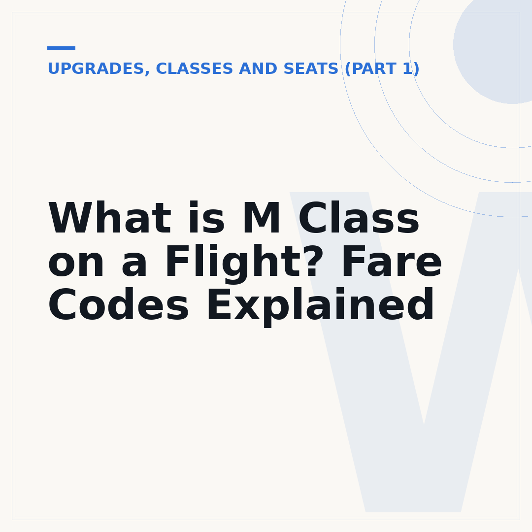 What is M Class on a Flight? Fare Codes Explained