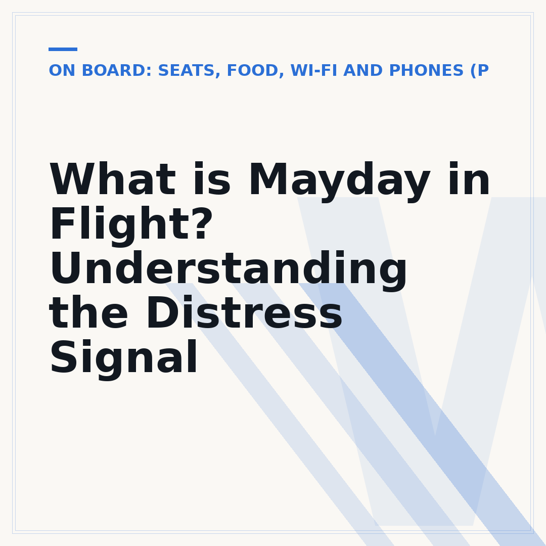 What is Mayday in Flight? Understanding the Distress Signal