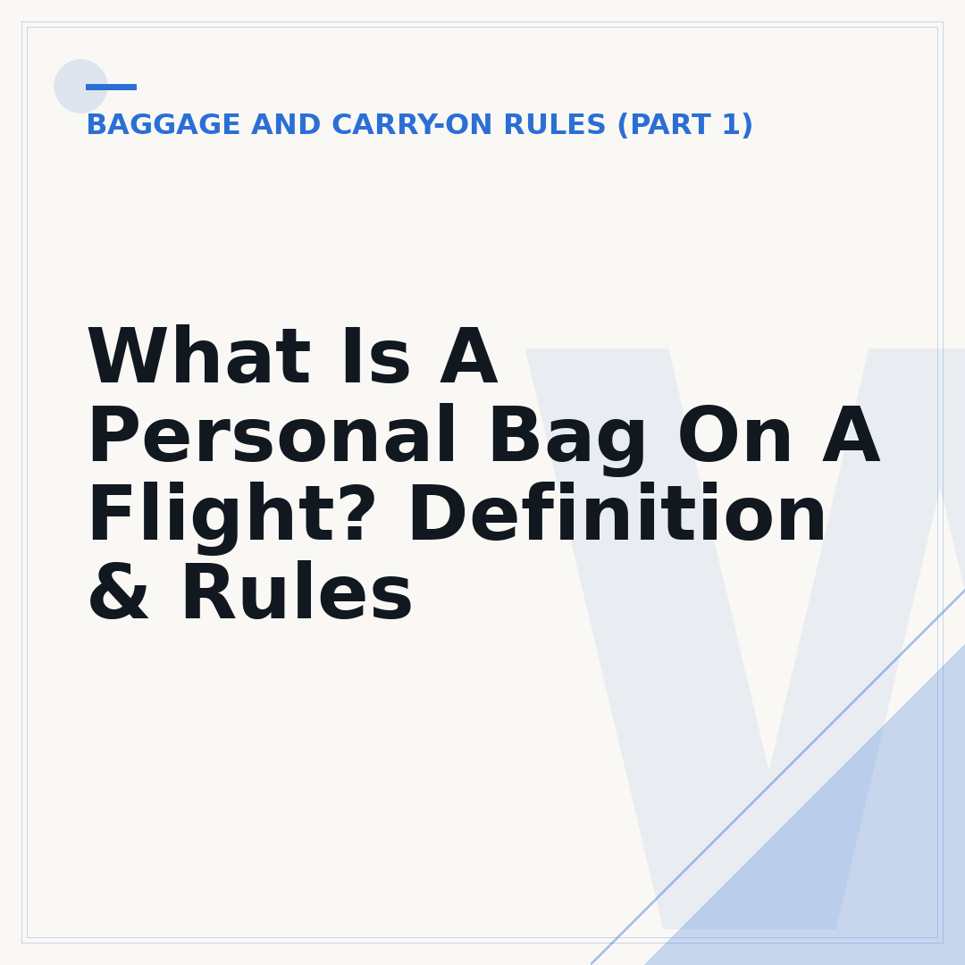 What Is A Personal Bag On A Flight? Definition & Rules