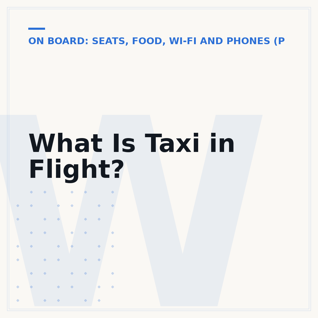 What Is Taxi in Flight?