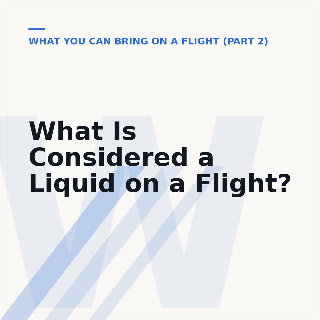 What Is Considered a Liquid on a Flight?
