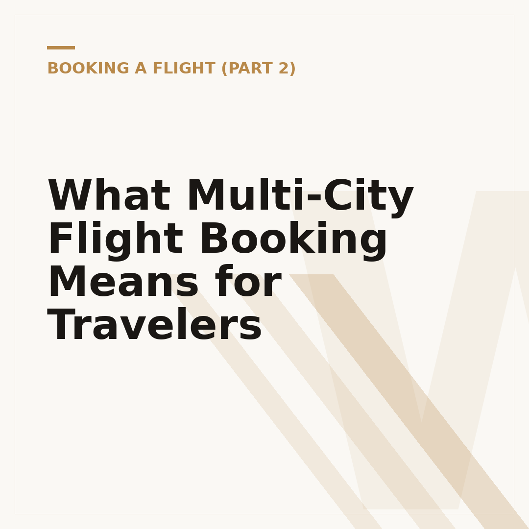 What Multi-City Flight Booking Means for Travelers
