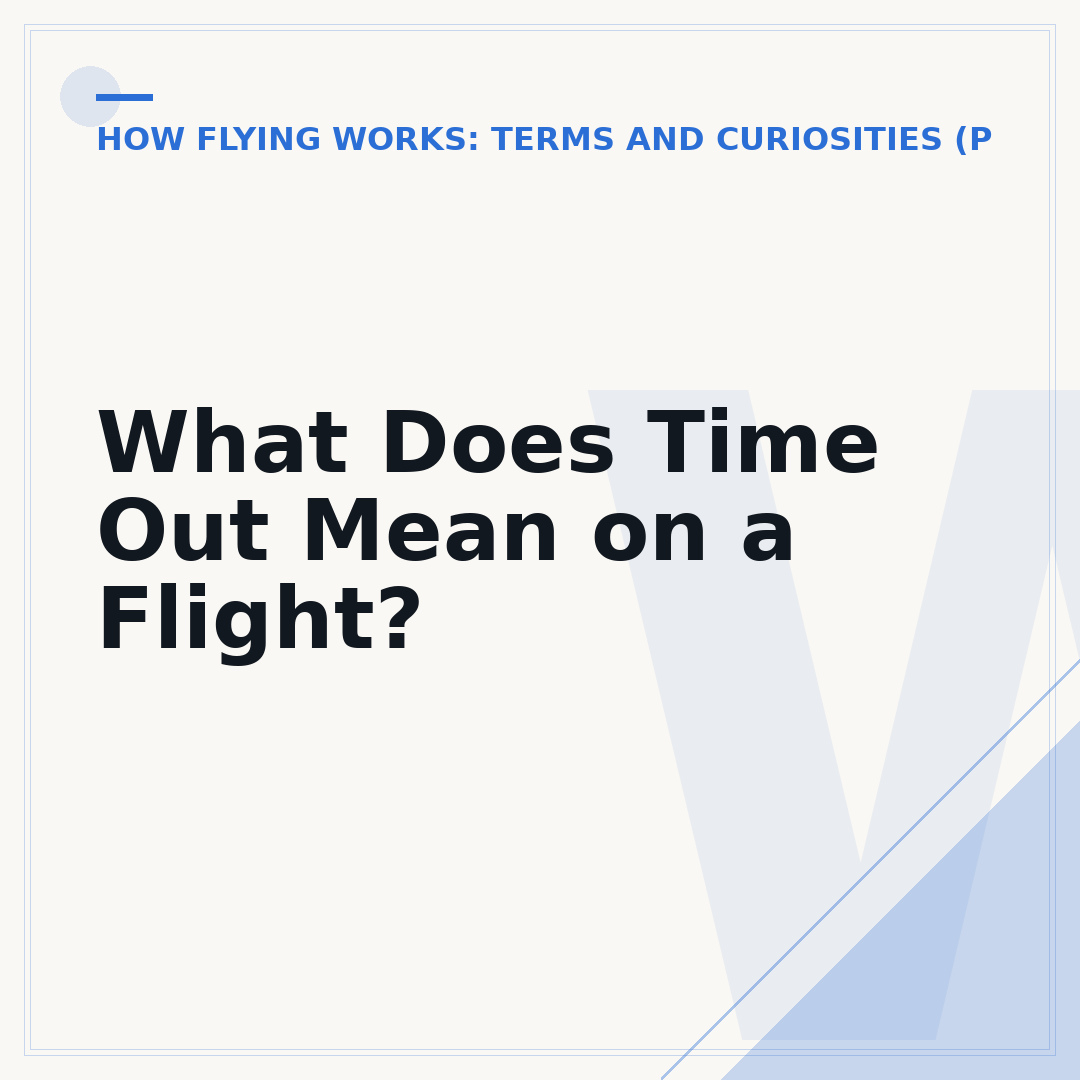 What Does Time Out Mean on a Flight?