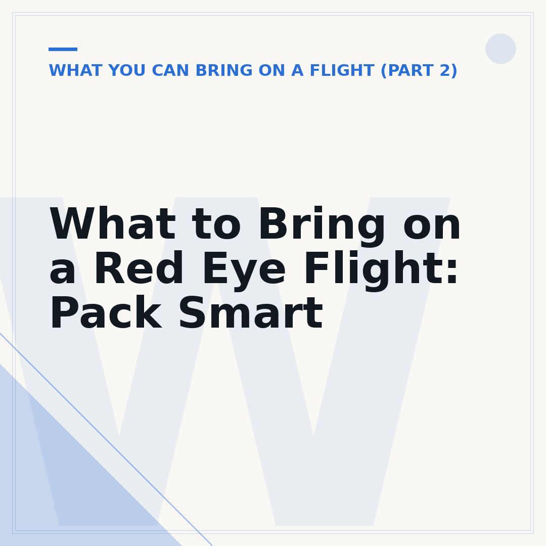 What to Bring on a Red Eye Flight: Pack Smart