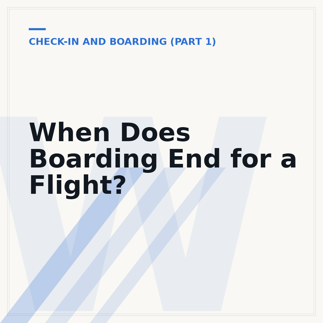 When Does Boarding End for a Flight?