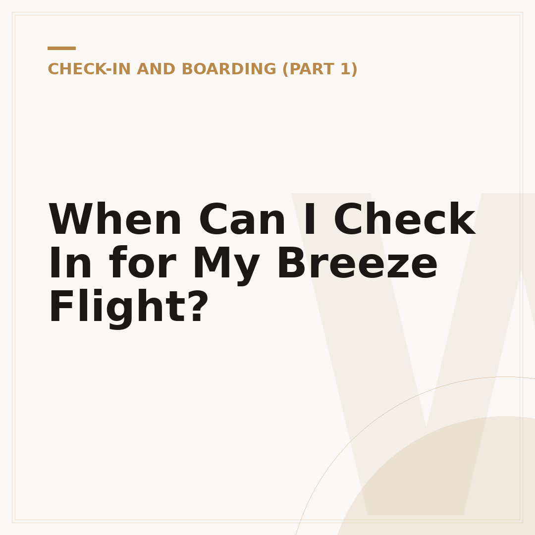 When Can I Check In for My Breeze Flight?