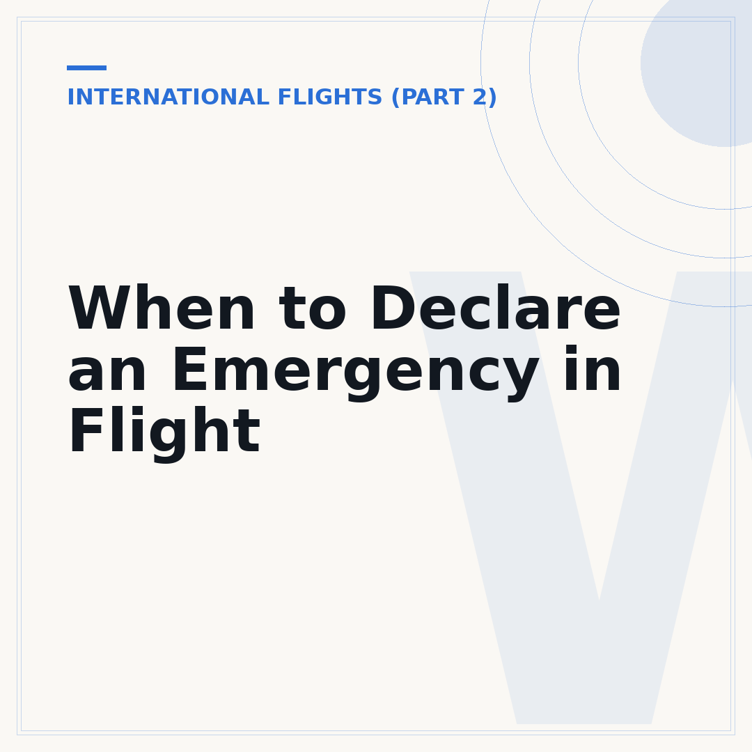 When to Declare an Emergency in Flight