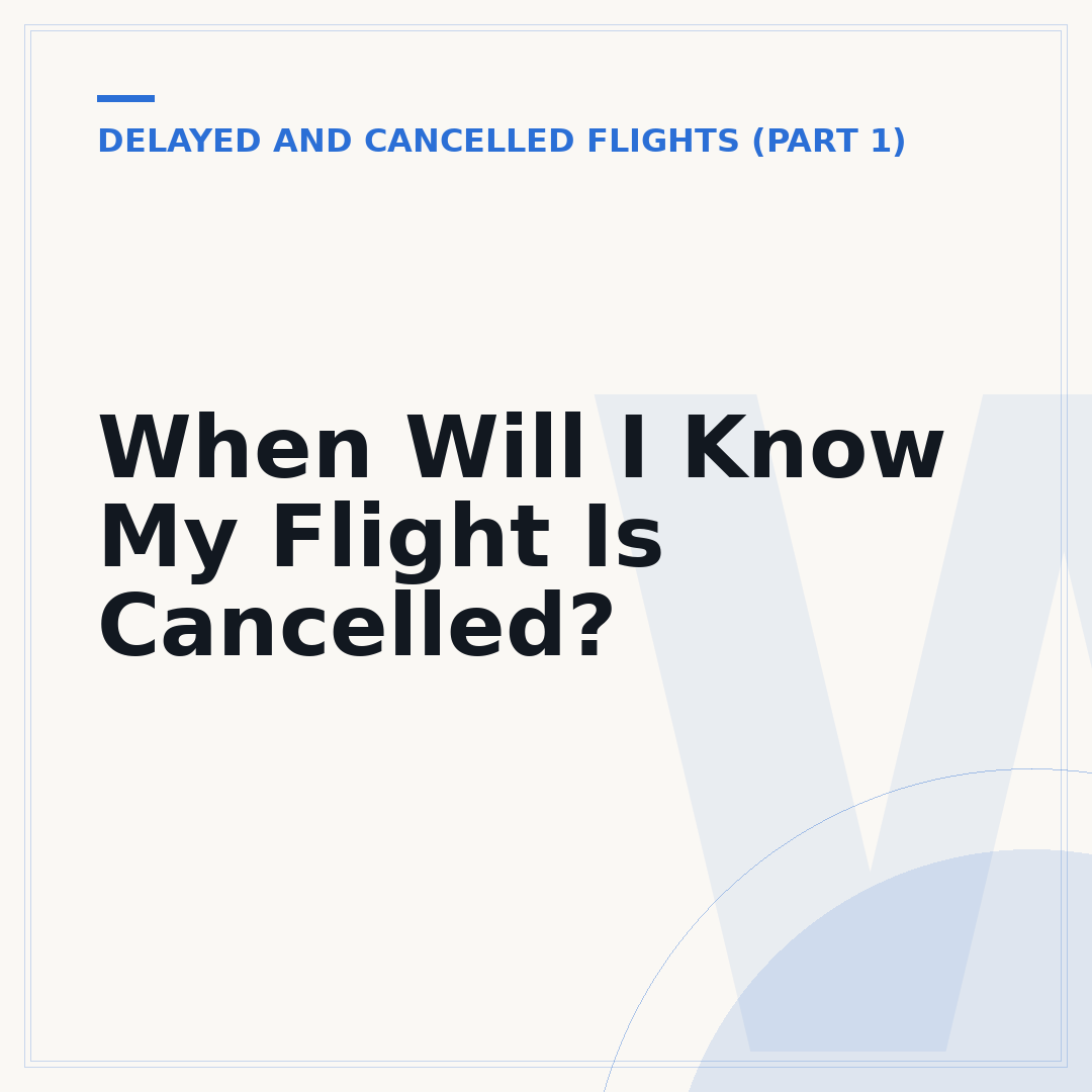 When Will I Know My Flight Is Cancelled?