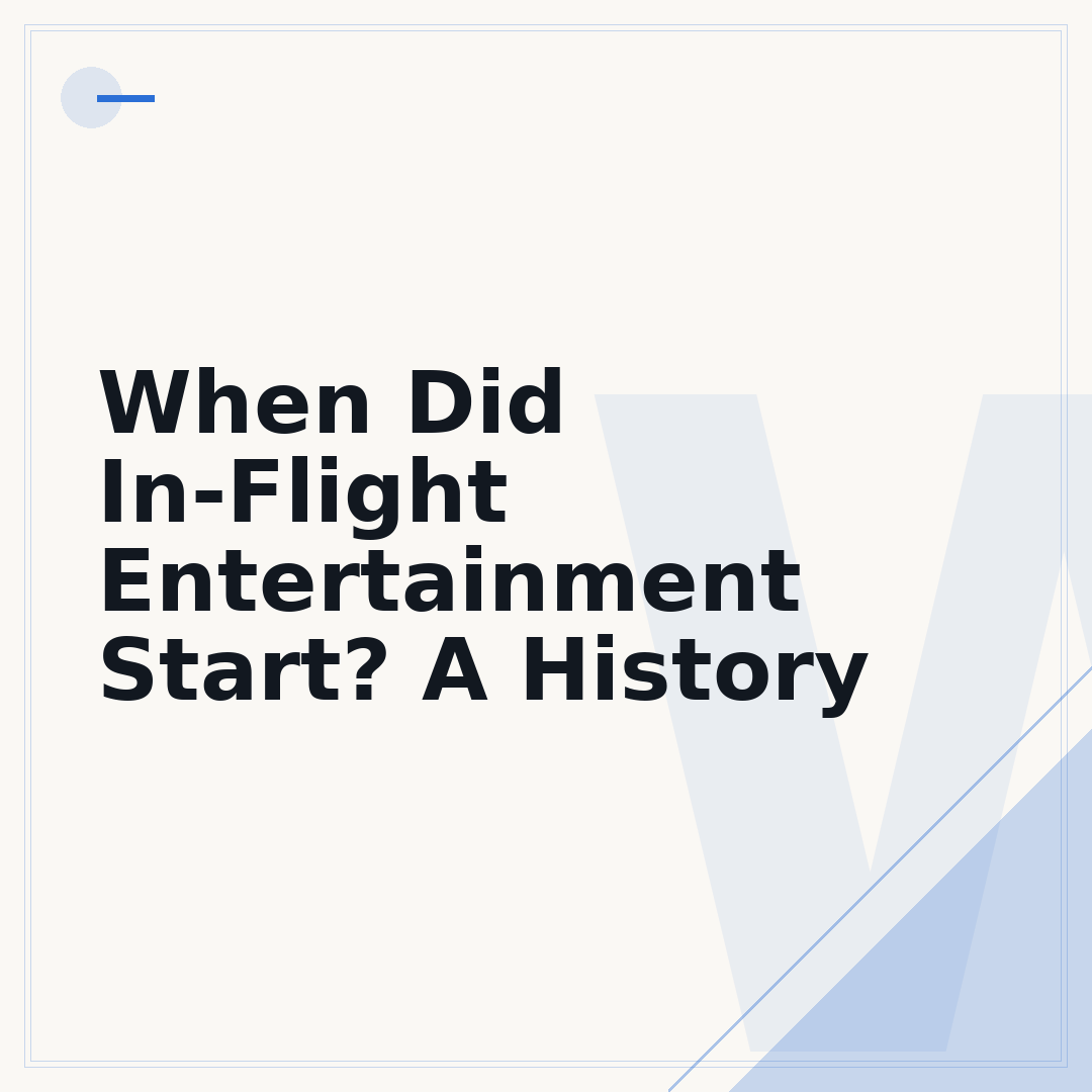 When Did In-Flight Entertainment Start? A History