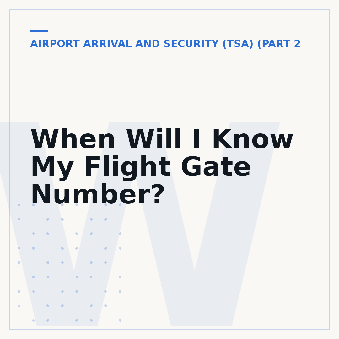 When Will I Know My Flight Gate Number?