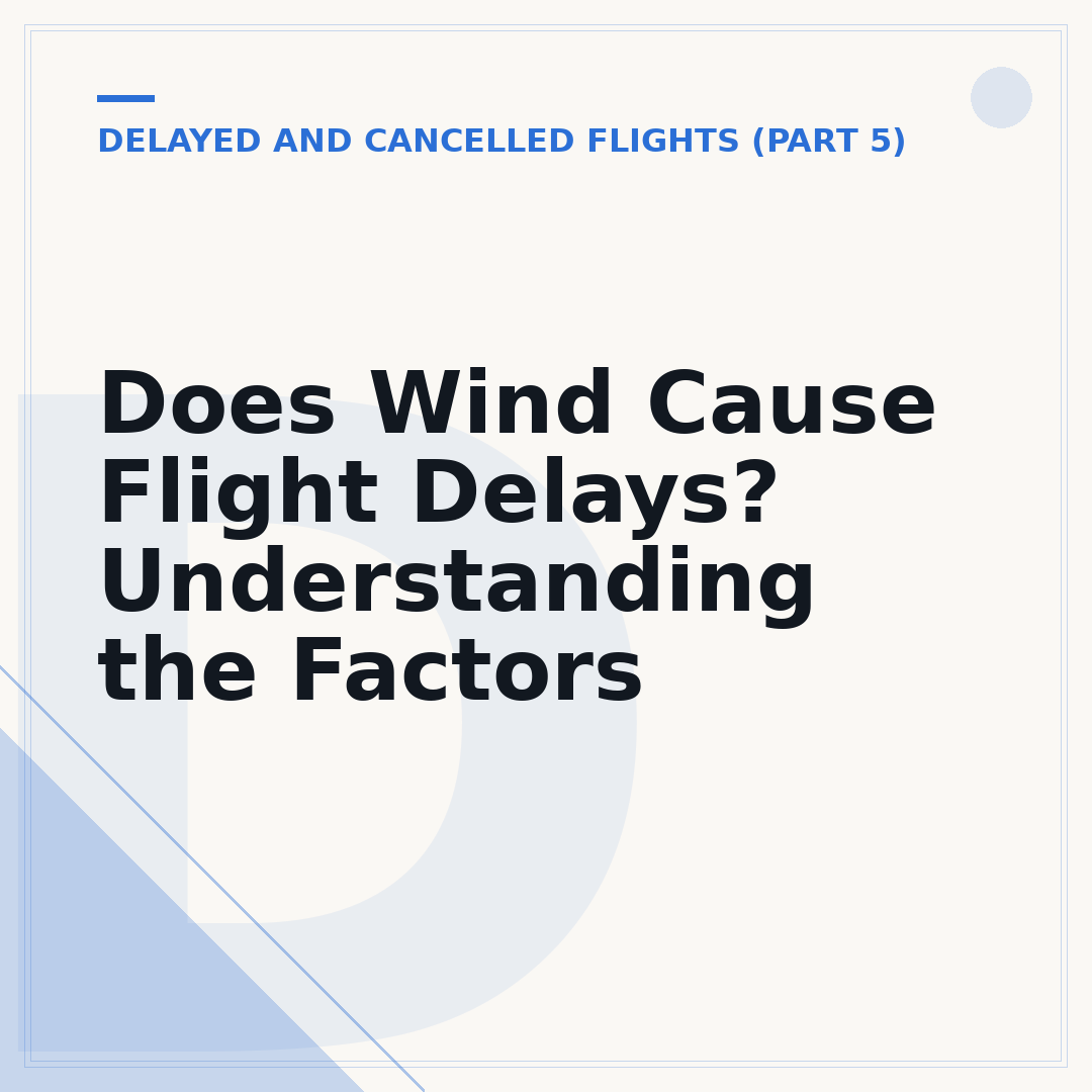 Does Wind Cause Flight Delays? Understanding the Factors