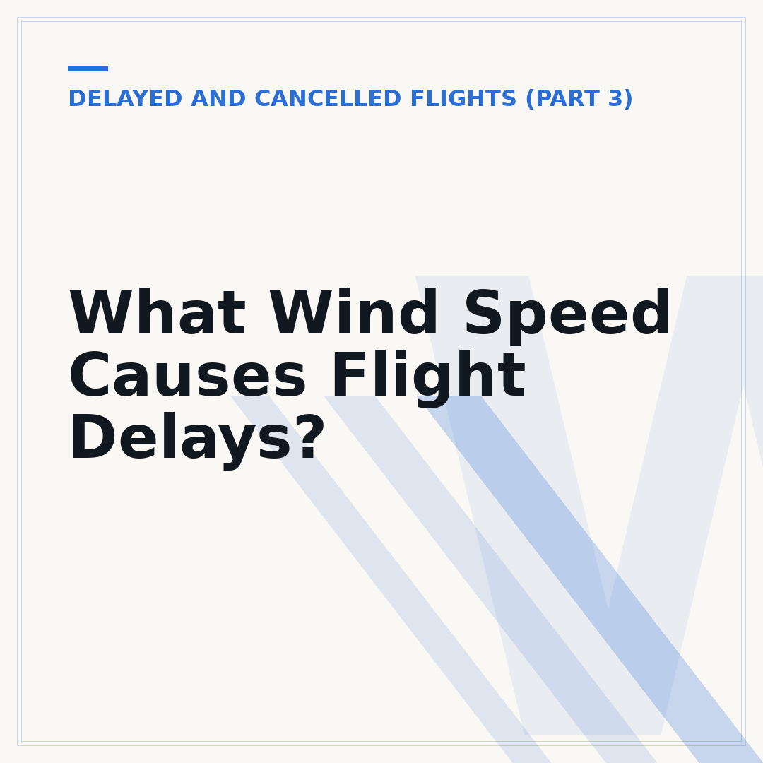 What Wind Speed Causes Flight Delays?